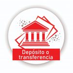 Depósito o transferencia
